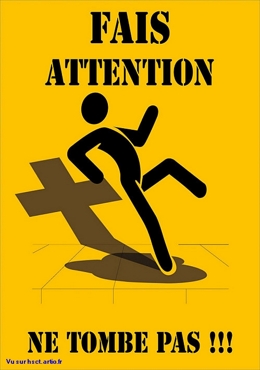 étonnant travail sécurité humour Affichage sécurité Chute de plain-pied Affichage